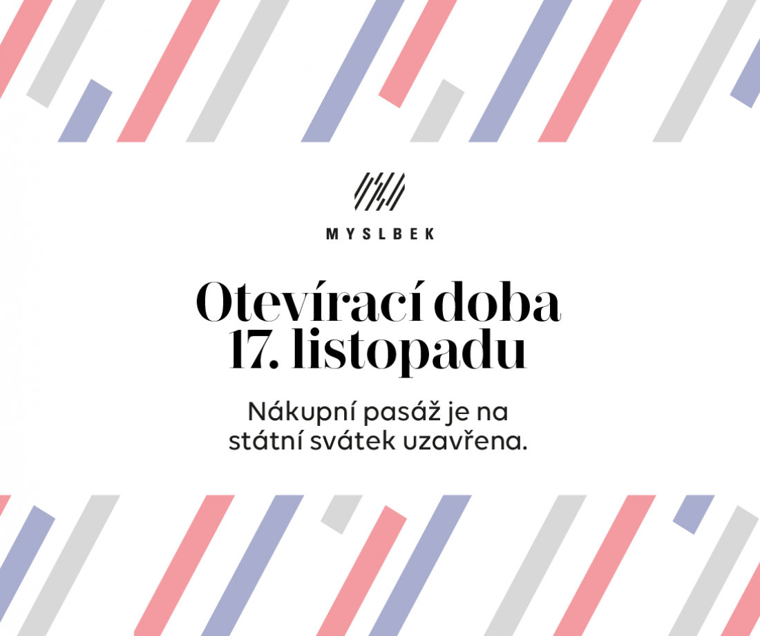 We will also celebrate public holiday November 17 with a day off in Myslbek
